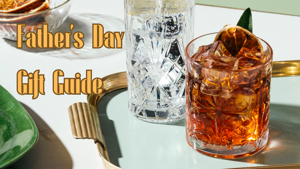 Drink in Style: Father's Day Gift Guide for the Discerning Dad