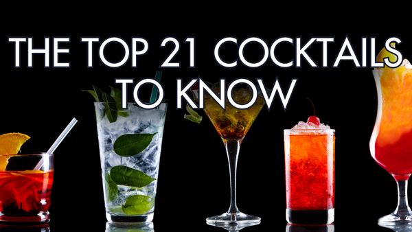 Discover the Top 21 Cocktails: Your Ultimate Guide